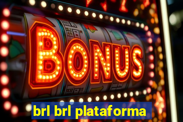 brl brl plataforma